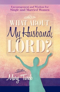 What about My Husband, Lord? - Turek, Mary