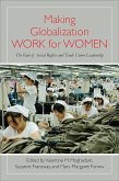Making Globalization Work for Women: The Role of Social Rights and Trade Union Leadership