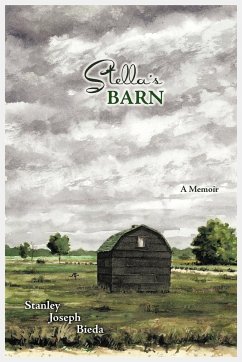 Stella's Barn - Bieda, Stanley Joseph