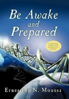 Be Awake and Prepared - Moussa, Ernestine N.