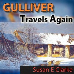 Gulliver Travels Again - Clarke, Susan E.