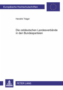 Die ostdeutschen Landesverbände in den Bundesparteien - Träger, Hendrik