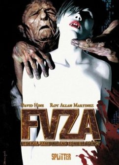 FVZA Federal Vampire and Zombie Agency - Hine, David;Martinez, Roy A.