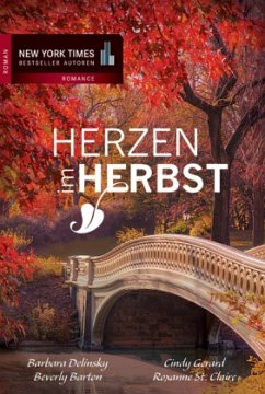 Herzen im Herbst - St. Claire, Roxanne; Delinsky, Barbara; Gerard, Cindy; Barton, Beverly