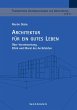 Architektur für ein gutes Leben - Bild 1