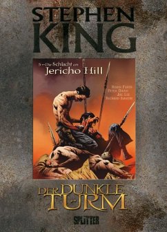 Die Schlacht am Jericho Hill / Der Dunkle Turm - Graphic Novel Bd.5 - King, Stephen