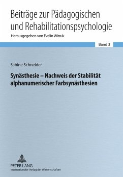 Synästhesie ¿ Nachweis der Stabilität alphanumerischer Farbsynästhesien - Schneider, Sabine