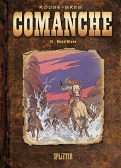 Comanche - Dead River - Rouge, Michel;Greg