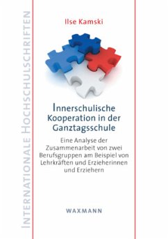 Innerschulische Kooperation in der Ganztagsschule - Kamski, Ilse