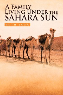 A Family Living Under the Sahara Sun - Long, Ruth