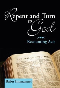 Repent and Turn to God: Recounting Acts - Immanuel, Babu