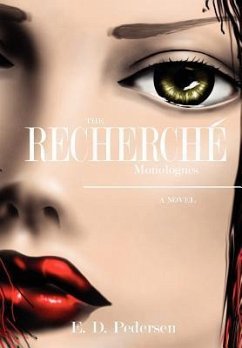 The Recherch Monologues - Pedersen, E. D.