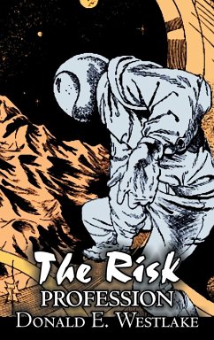 The Risk Profession by Donald E. Westlake, Science Fiction, Adventure, Space Opera, Mystery & Detective - Westlake, Donald E.