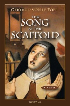 The Song at the Scaffold - Le Fort, Gertrud Von