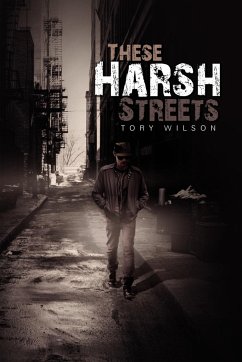 These Harsh Streets