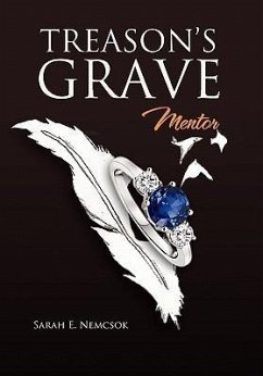 Treason's Grave - Nemcsok, Sarah E.