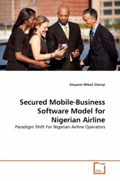 Secured Mobile-Business Software Model for Nigerian Airline - Olaniyi, Olayemi Mikail