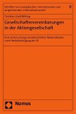 Gesellschaftervereinbarungen in der Aktiengesellschaft Gesellschaftervereinbarungen in der Aktiengesellschaft