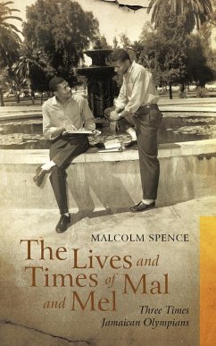 The Lives and Times of Mal and Mel - Spence, Malcolm