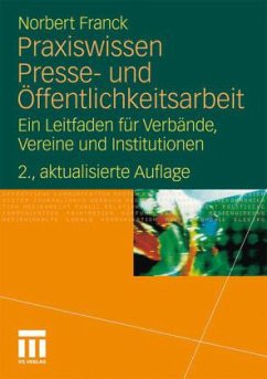 Praxiswissen Presse- und Öffentlichkeitsarbeit - Franck, Norbert