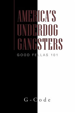 America's Underdog Gangsters - G-Code