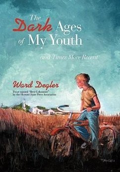 The Dark Ages of My Youth - Degler, Ward