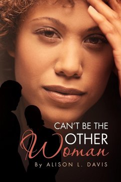 Can't Be the Other Woman - Davis, Alison L.