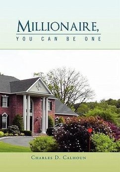 Millionaire, You Can Be One - Calhoun, Charles D.