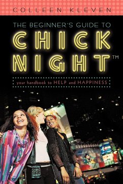 The Beginner's Guide to Chick Night