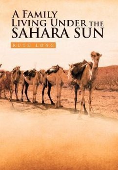 A Family Living Under the Sahara Sun - Long, Ruth