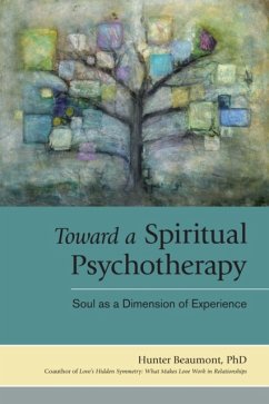 Toward a Spiritual Psychotherapy - Beaumont, Hunter