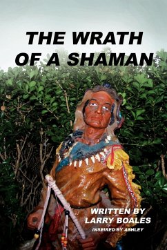The Wrath of a Shaman - Boales, Larry