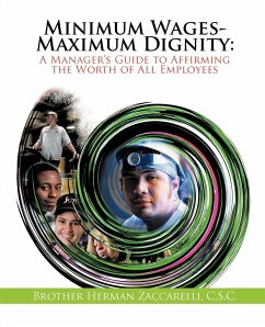 Minimum Wages- Maximum Dignity - Zaccarelli, Brother Herman