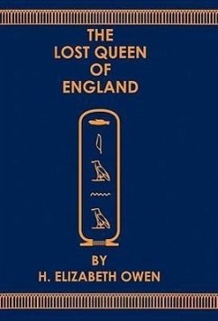 The Lost Queen of England - Owen, H. Elizabeth