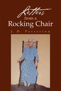 Letters from a Rocking Chair - Patterson, J. D.