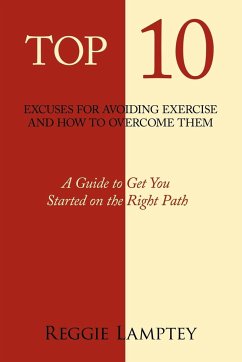 Top 10 Excuses for Avoiding Exercise and How to Overcome Them - Lamptey, Reggie