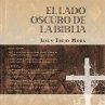 EL LADO OSCURO DE LA BIBLIA - Bild 1