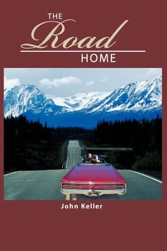 The Road Home - Keller, John