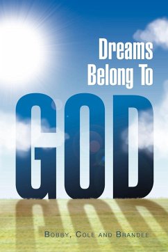 Dreams Belong to God - Bobby, Cole; Brandee