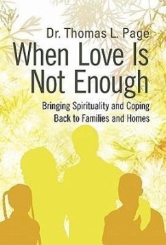 When Love Is Not Enough - Page, Thomas L.