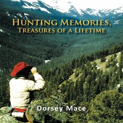 Hunting Memories, Treasures of a Lifetime - Mace, Dorsey