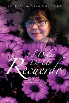 El Dolor de Un Recuerdo - Martinez, Teresa Galarza