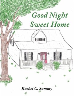 Good Night Sweet Home - Summy, Rachel C.