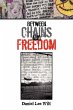 Between Chains and Freedom - Bild 1