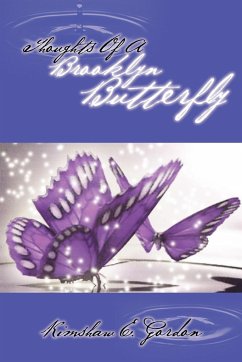 Thoughts Of A Brooklyn Butterfly - Gordon, Kimshaw E.