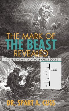 The Mark of the Beast Revealed - Cuss, Spart A.