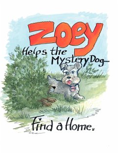 Zoey Helps The Mystery Dog Find A Home - Hallstrand, Sarah