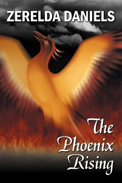The Phoenix Rising - Daniels, Zerelda