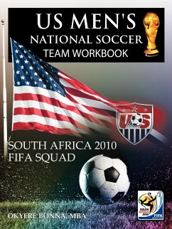 US MEN'S NATIONAL SOCCER TEAM WORKBOOK - Bonna Mba, Okyere