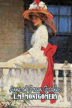 Anne of Green Gables by L. M. Montgomery, Fiction, Classics, Family, Girls & Women - Montgomery, Lucy Maud